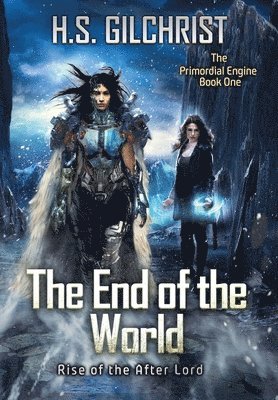 bokomslag The End of the World: Rise of the After Lord