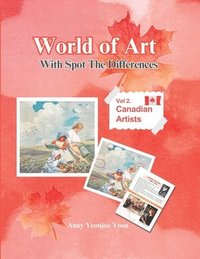 bokomslag World of Art With Spot the differences, Vol.2 Canadian Artists