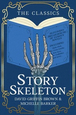 David Griffin Brown, Michelle Barker - Story Skeleton, Häftad