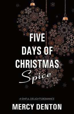 Five Days of Christmas Spice 1