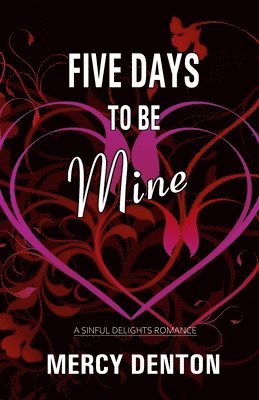 Five Days to Be Mine 1