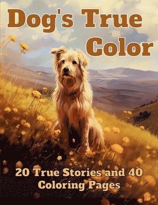 bokomslag Dog's True Color