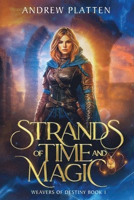 Strands of Time and Magic