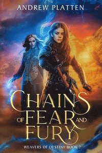 bokomslag Chains of Fear and Fury