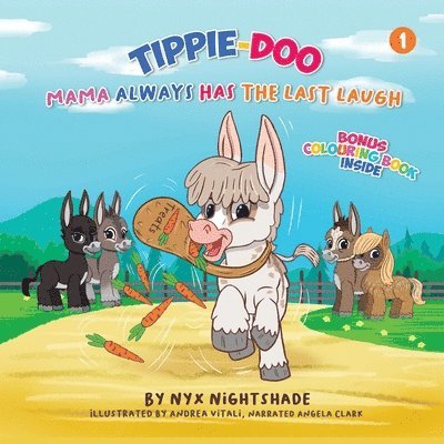 Tippie-Doo Mama Always Has The Last Laugh &quot;Bonus Colouring Book Inside&quot; 1
