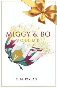 bokomslag Miggy & Bo: Volume 1