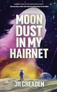 bokomslag Moon Dust in My Hairnet