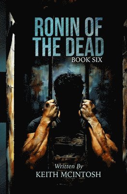 Keith McIntosh - Ronin of the Dead, Häftad