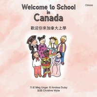 bokomslag Welcome to School in Canada (Chinese)