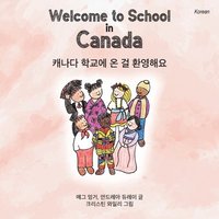 bokomslag Welcome to School in Canada (Korean)