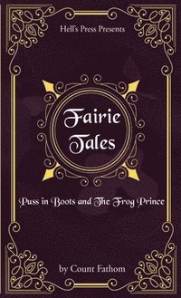 bokomslag Fairie Tales - Puss in Boots and The Frog Prince