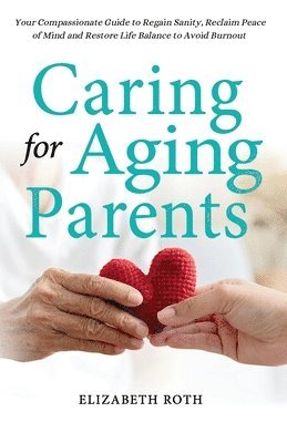 Caring For Aging Parents 1