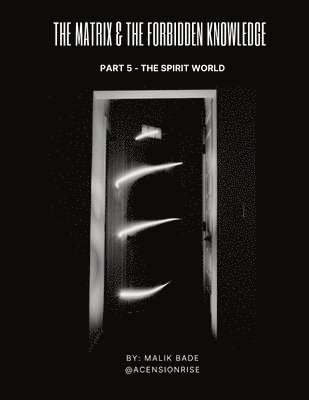 Matrix & The Forbidden Knowledge (Part 5) 1