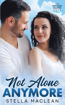 Not Alone Anymore