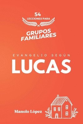 54 Lecciones Para Grupos Familiares 1