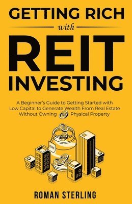 bokomslag Getting Rich with REIT Investing