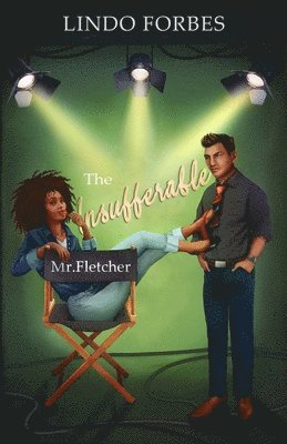 The Insufferable Mr. Fletcher 1