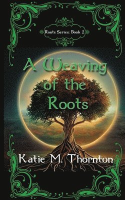 Weaving of the Roots 1