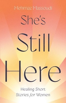She's Still Here