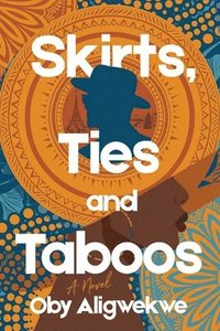 bokomslag Skirts, Ties and Taboos