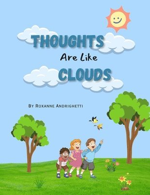 Thoughts Are Like Clouds 1
