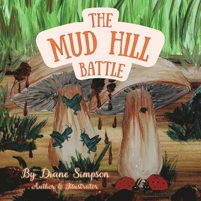 Diane M Simpson, Diane M. Simpson, Diane  M Simpson - Mud Hill Battle, Häftad