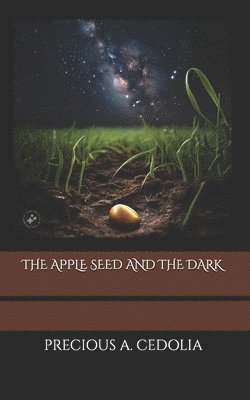 bokomslag Apple Seed and the Dark