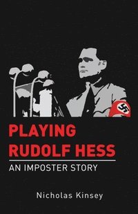 bokomslag Playing Rudolf Hess