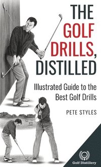 bokomslag The Golf Drills, Distilled