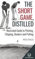 bokomslag Short Game, Distilled