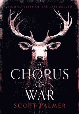 Scott Palmer - Chorus of War, Inbunden