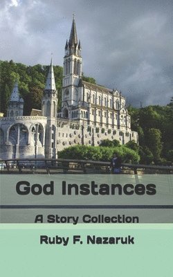Ruby F Nazaruk, Ruby F. Nazaruk - God Instances, Häftad