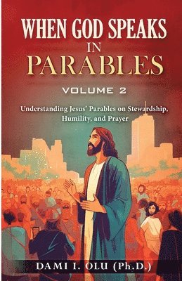 bokomslag When God Speaks in Parables (Volume 2)