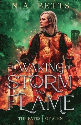 bokomslag The Waking of Storm and Flame