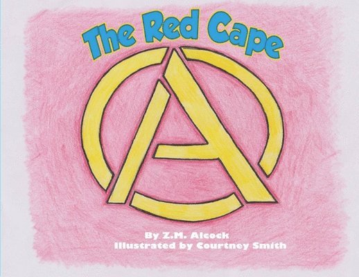 Zan M Alcock, Zan M. Alcock - Red Cape, Häftad