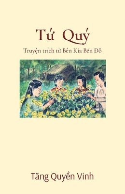 Vinh Quyen Tang - Tứ Quý, Häftad