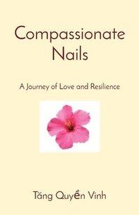 bokomslag Compassionate Nails