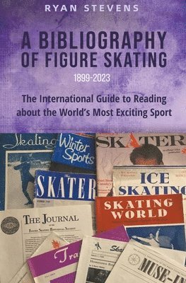 Ryan Stevens - Bibliography of Figure Skating, Häftad