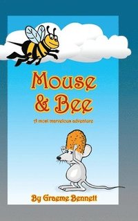 bokomslag Mouse & Bee (Deluxe Edition)