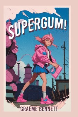 SuperGum! (Deluxe Edition) 1