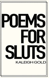 bokomslag Poems For Sluts
