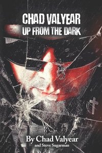bokomslag Chad Valyear - Up From The Dark
