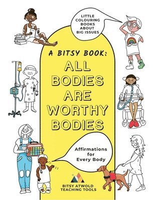 bokomslag All Bodies Are Worthy Bodies