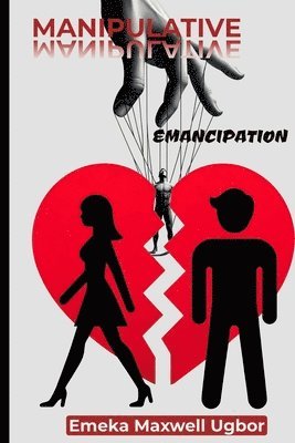 Manipulative Emancipation 1