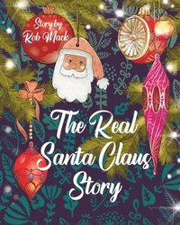 bokomslag The Real Santa Claus Story