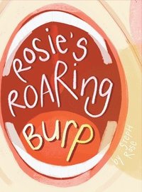 bokomslag Rosie's Roaring Burp