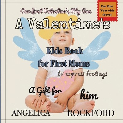 Our First Valentines, My Son 1