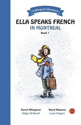 Ella Speaks French in Montreal: A Bilingual Adventure 1