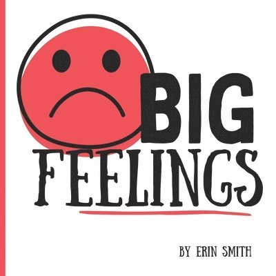 BIG Feelings 1