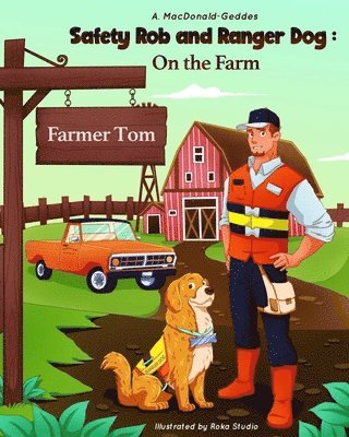 Safety Rob and Ranger Dog: On the Farm 1